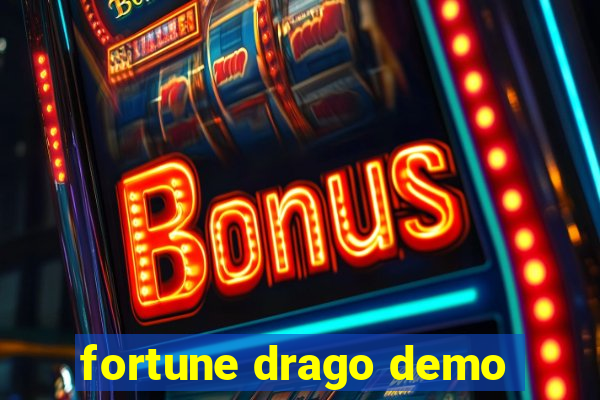 fortune drago demo